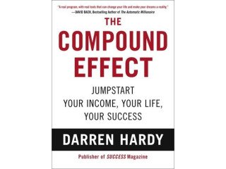 The Compound Effect by Darren Hardy