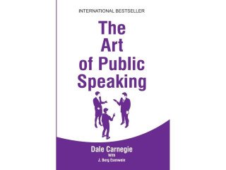 The Art of Public Speaking by Dale Carnegie