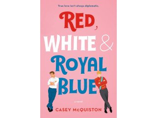 Red White Royal Blue by Casey Mcquiston