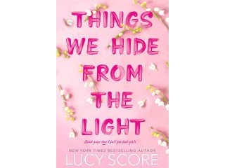 Things We Hide from the Light by Lucy Score