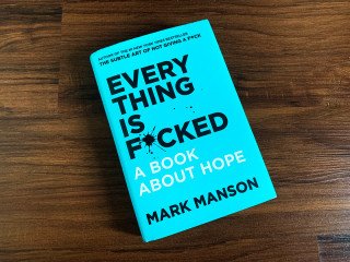 Everything Is F**ked by Mark Manson