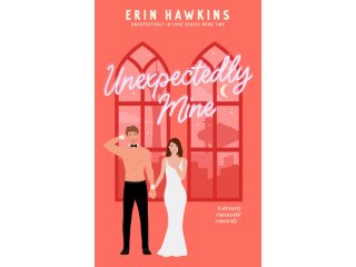 Unexpectedly Mine by Erin Hawkins