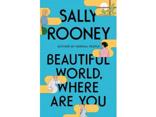 Beautiful World Where Are You by Sally Rooney