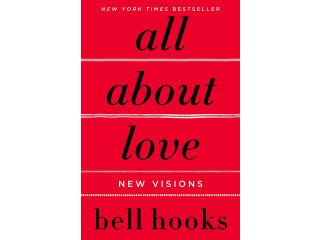 All About Love: New Visions by Bell Hooks