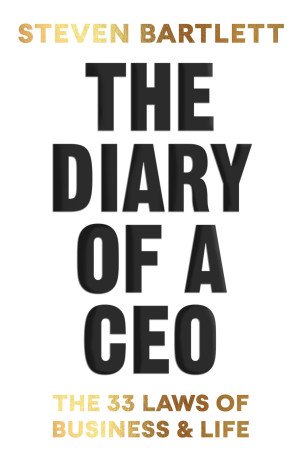 the-diary-of-a-ceo-the-33-laws-of-business-and-life-by-steven-bartlett-big-0